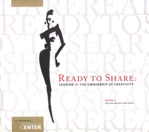 Ready to Share: Fashion & the Ownership of Creativity
